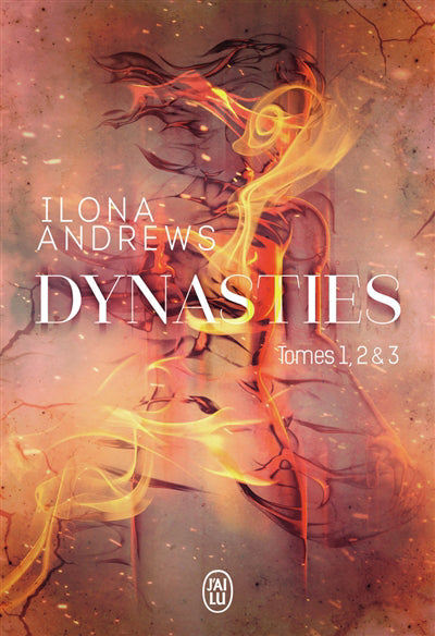 DYNASTIES - INTEGRALE - ENTRE LES FLAMMES, L'ETINCELLE SOUS LA GL