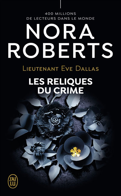 LIEUTENANT EVE DALLAS -53- RELIQUES DU CRIME