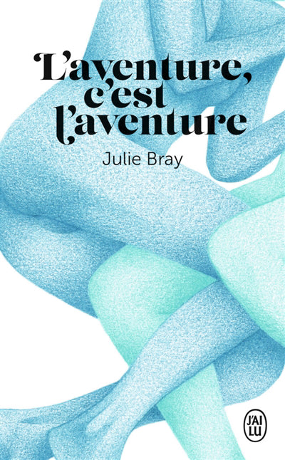 AVENTURE, C'EST L'AVENTURE
