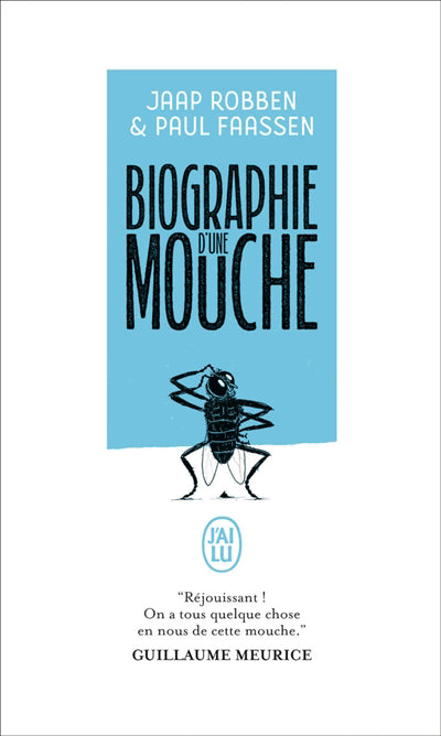 BIOGRAPHIE D'UNE MOUCHE
