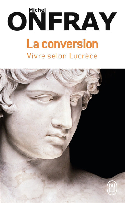 CONVERSION : VIVRE SELON LUCRECE