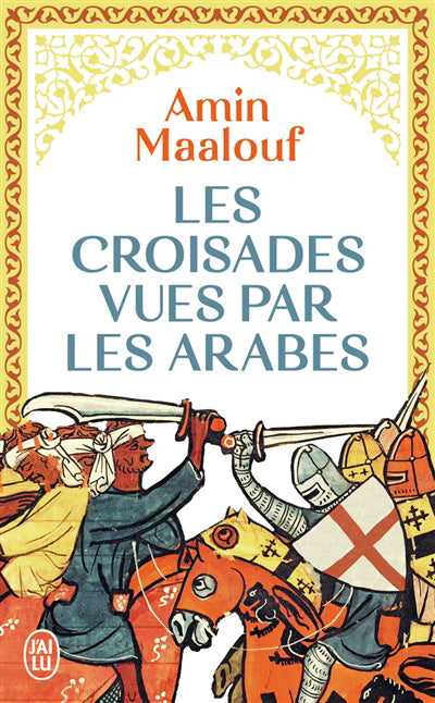 CROISADES VUES PAR LES ARABES N.E.