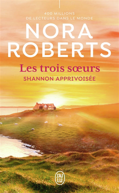 TROIS SOEURS T.03 : SHANNON APPRIVOISEE N.E.