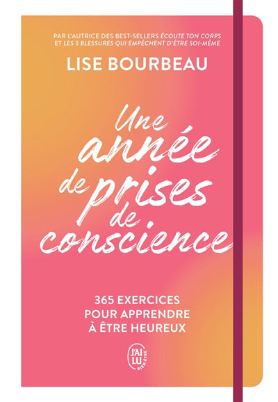 UNE ANNEE DE PRISES DE CONSCIENCE : 365 EXERCICES POUR APPRENDRE