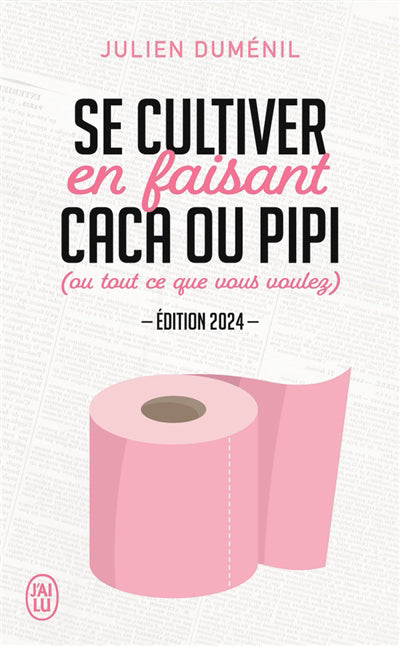 SE CULTIVER EN FAISANT CACA OU PIPI ED.2024