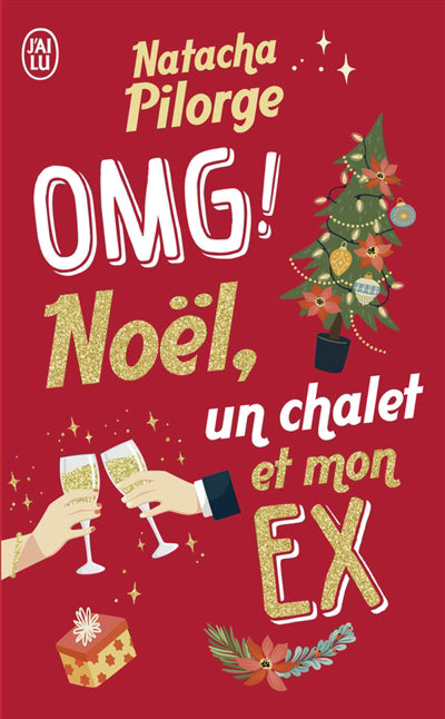 OMG NOEL, UN CHALET ET MON EX