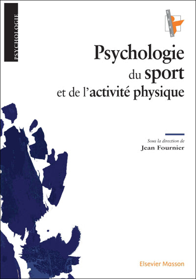 PSYCHOLOGIE DU SPORT ET DE L'ACTIVITÉ PHYSIQUE