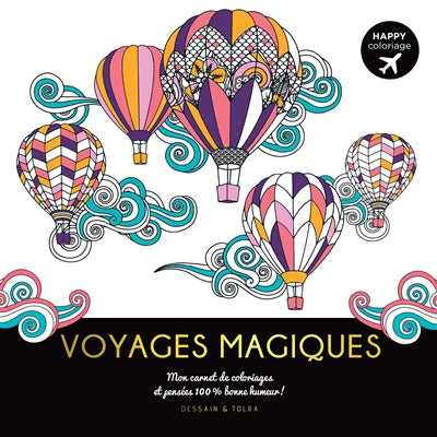 VOYAGES MAGIQUES -HAPPY COLORIAGE