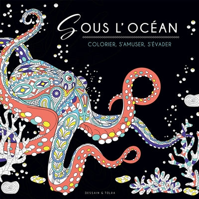 SOUS L'OCEAN -COLORIER, S'AMUSER,...