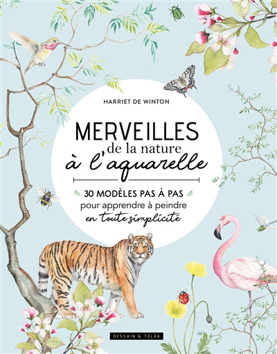 MERVEILLES DE LA NATURE A L'AQUARELLE