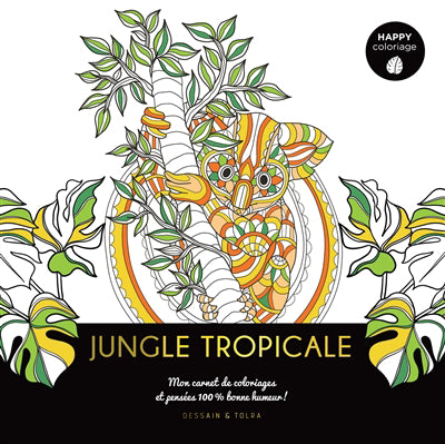 JUNGLE TROPICALE -HAPPY COLORIAGE