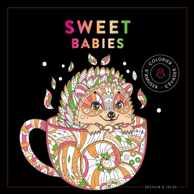 SWEET BABIES -COLORIER,S'AMUSER,S'EVADER