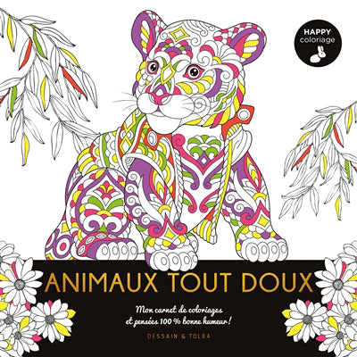 ANIMAUX TOUT DOUX -HAPPY COLORIAGE
