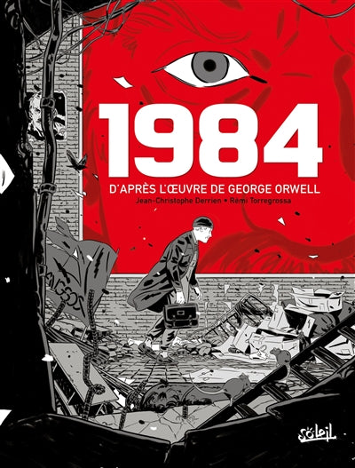 1984 -D'APRES L'OEUVRE DE GEORGE ORWELL