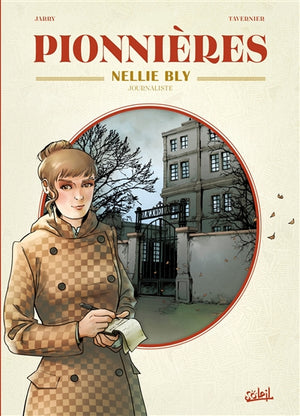 PIONNIERES - NELLIE BLY, JOURNALISTE
