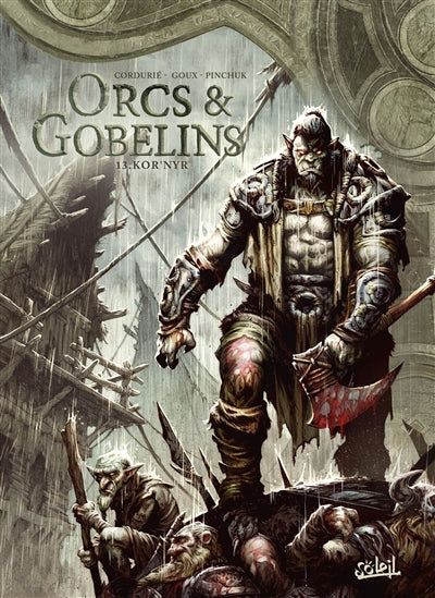 ORCS ET GOBELINS T13 -KOR'NYR