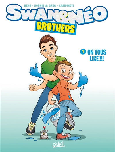 SWAN ET NEO BROTHERS T01-ON VOUS LIKE!!!