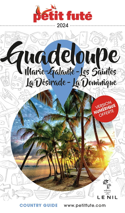 GUADELOUPE 2024 PETIT FUTE - MARIE-GALANTE - LES SAINTES - LA DES