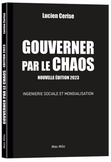 Gouverner par le chaos - Ingénierie sociale et mondialisation N.