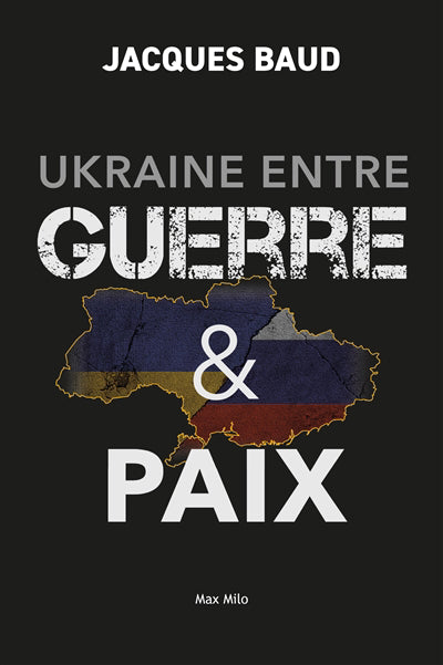 UKRAINE ENTRE GUERRE & PAIX