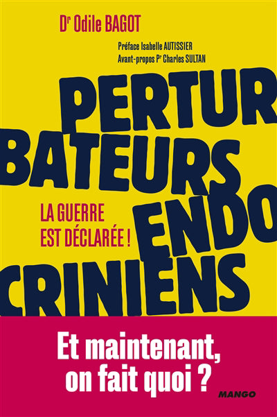 Perturbateurs endocriniens, la guerre est déclarée!