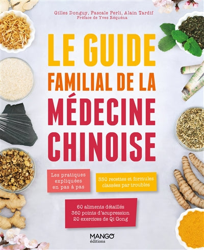 GUIDE FAMILIALE DE LA MEDECINE CHINOISE