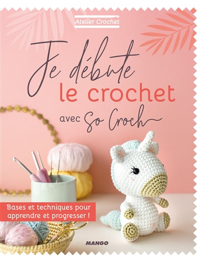 JE DEBUTE LE CROCHET