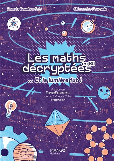 MATHS DECRYPTES EN BD LES... ET LA LUMIERE FUT !