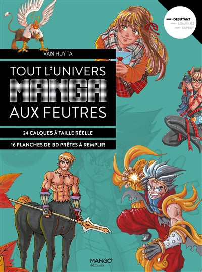 TOUT L'UNIVERS MANGA AUX FEUTRES