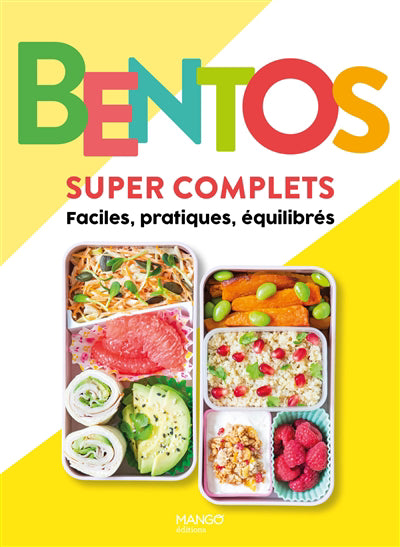 BENTO  SUPER COMPLETS  FACILES, PRATIQUES, EQUILIBRES