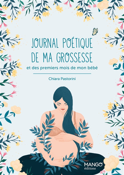 JOURNAL POETIQUE DE MA GROSSESSE ET DES PREMIERS MOIS DE MON