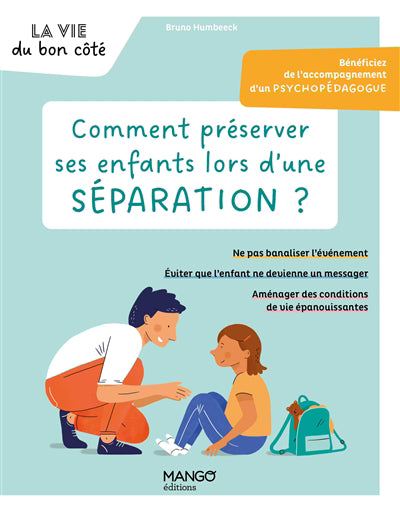 COMMENT PRESERVER SES ENFANTS LORS D'UNE SEPARATION ?