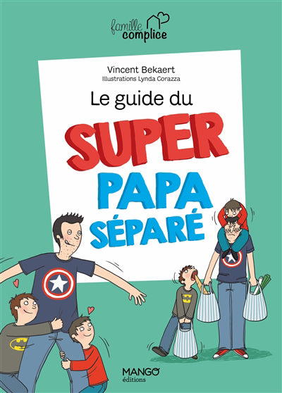 GUIDE DU SUPER PAPA SEPARE