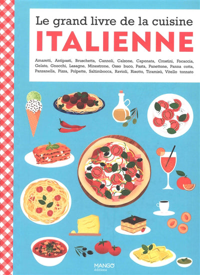 GRAND LIVRE DE LA CUISINE ITALIENNE