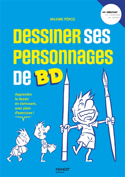 DESSINER SES PERSONNAGES DE BD