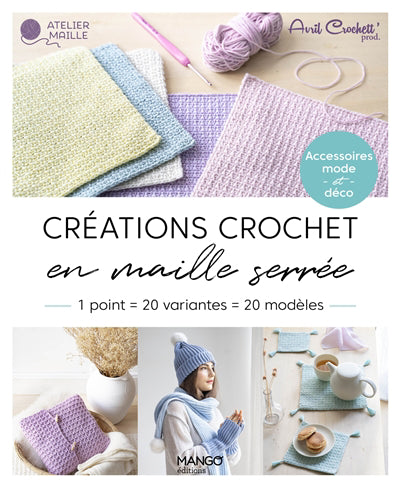 CREATIONS CROCHET EN MAILLE SERREE