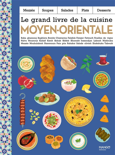 GRAND LIVRE DE LA CUISINE MOYEN-ORIENTALE
