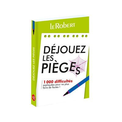 DEJOUEZ LES PIEGES