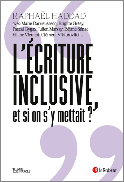 ECRITURE INCLUSIVE, SI ON S'Y METTAIT