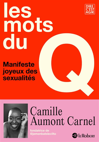 MOTS DU Q : MANIFESTE JOYEUX DES SEXUALITES
