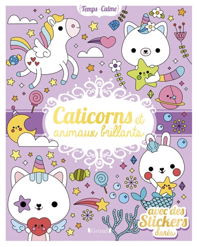 CATICORNS ET ANIMAUX BRILLANTS