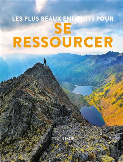 PLUS BEAUX ENDROITS POUR SE RESSOURCER