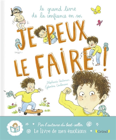 JE PEUX LE FAIRE : LE GRAND LIVRE DE LA CONFIANCE EN SOI