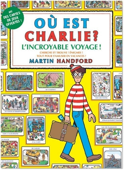 OU EST CHARLIE ? L'INCROYABLE VOYAGE !