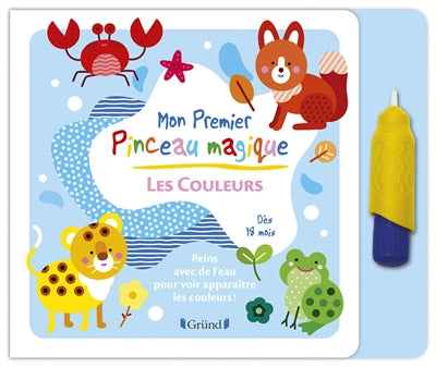 MON PREMIER PINCEAU MAGIQUE - LES COULEURS