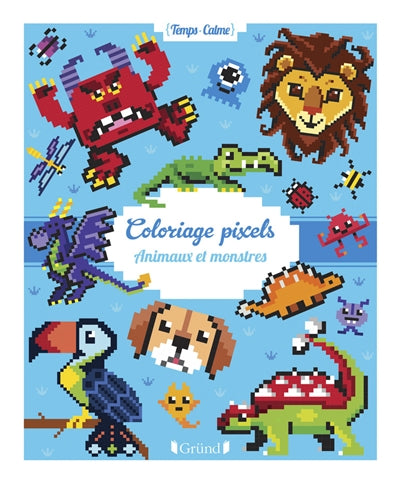 COLORIAGES PIXELS - ANIMAUX ET MONSTRES