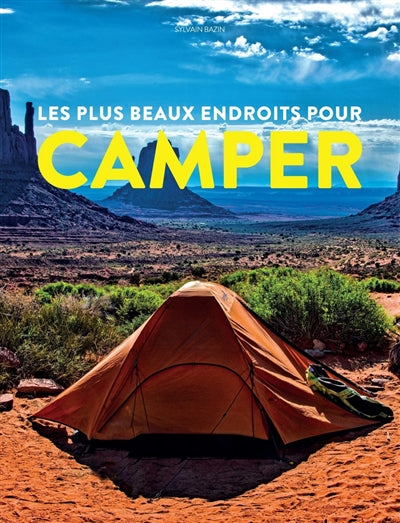 PLUS BEAUX ENDROITS POUR CAMPER