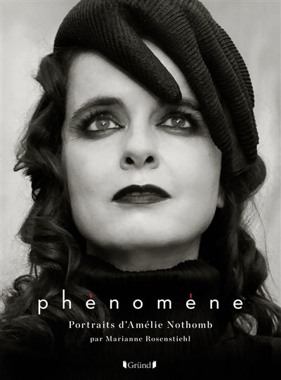 PHENOMENE : PORTRAITS D'AMELIE NOTHOMB