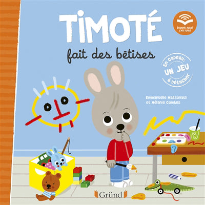 TIMOTE FAIT DES BETISES (ECOUTE AUSSI L'HISTOIRE)