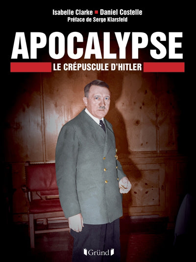 APOCALYPSE : CREPUSCULE D'HITLER